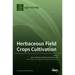 Herbaceous Field Crops Cultivation