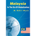 Malaysia In The Era Of Globalization