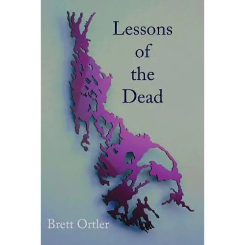 Lessons of the Dead: Poems