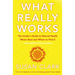 What Really Works: The Insider's Guide to Natural Health, What's Best and Where to Find It