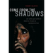 Come from the Shadows: The Long and Lonely Struggle for Peace in Afghanistan