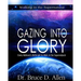 Gazing Into Glory Study Guide: Every Believer's Birthright to Walk in the Supernatural