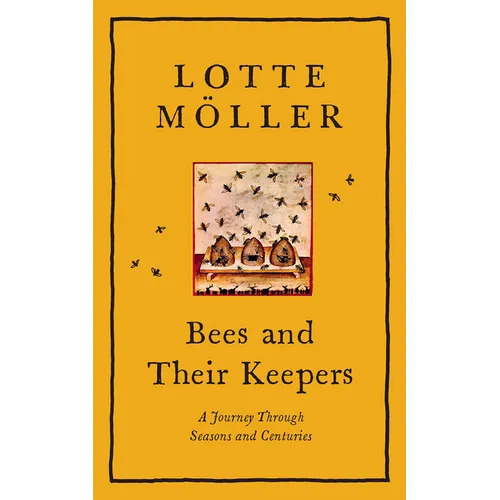 Bees and Their Keepers: A Journey Through Seasons and Centuries