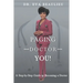 Paging Doctor You: A Step-by-Step Guide to Becoming a Doctor