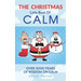 The CHRISTMAS Little Book Of CALM: Fun Christmas Gift Book of Quotations for Family, Friends & Coworkers!