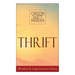 Thrift (Wisdom & Empowerment Series): How to Cultivate Self-Control and Achieve Strength of Character