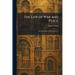 The Law of War and Peace: De Jure Belli Ac Pacis Libri Tres