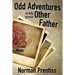 Odd Adventures with your Other Father