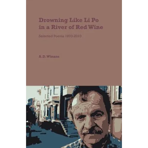 Drowning Like Li Po in a River of Red Wine