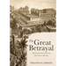 The Great Betrayal: Christians and Jews in the First Four Centuries