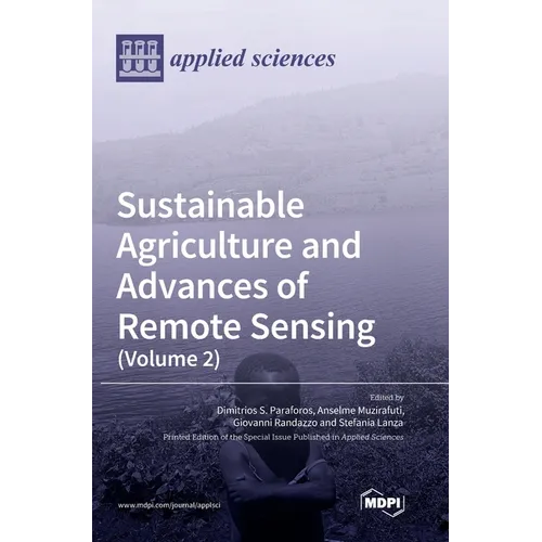Sustainable Agriculture and Advances of Remote Sensing (Volume 2)