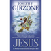 Jesus: A New Understanding of God's Son
