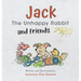 Jack the Unhappy Rabbit and Friends