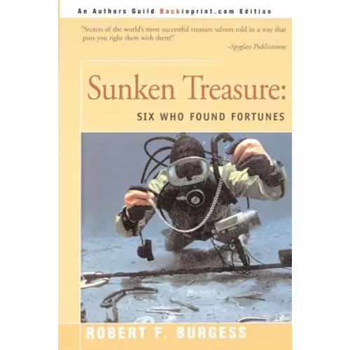 Sunken Treasure: Six Who Found Fortunes