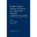 Public Choice Essays in Honor of a Maverick Scholar: Gordon Tullock