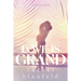 Love Is Grand