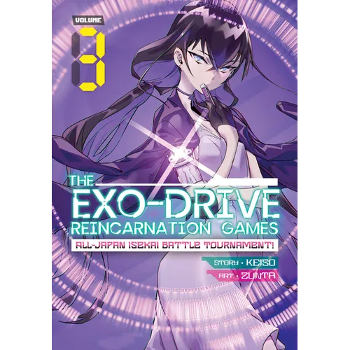 The Exo-Drive Reincarnation Games: All-Japan Isekai Battle Tournament! Vol. 3