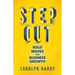 Step Out: Bold Moves for Business Growth