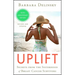 Uplift: Secrets from the Sisterhood of Breast Cancer Survivors
