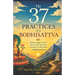 The 37 Practices of a Bodhisattva: Tokme Zangpo's classic 14th Century guide for travellers on the path to enlightenment