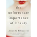 The Unfortunate Importance of Beauty