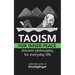 Taoism for Inner Peace: Ancient Philosophy for Everyday Life