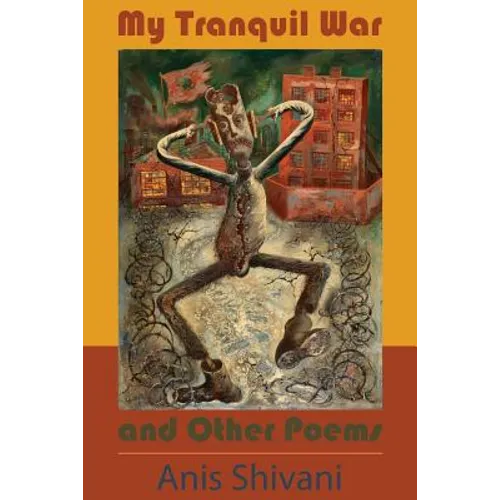 My Tranquil War and Other Poems