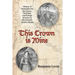 This Crown Is Mine: History of Pretenders for the Crown, Civil War, and Foreign Invasion in Seventeenth-Century Russia