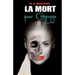 La Mort pour Compagne: T1