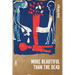 More Beautiful Than the Dead