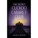 The Secret Cuckoo Cabaret Club