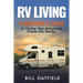 RV Living: A Beginner's Guide To Turning Your Motorhome Dream Into Reality