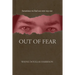 Out of Fear
