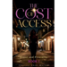 The Cost Of Access