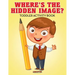 Where's The Hidden Image? Toddler Activity Book
