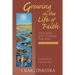 Growing in the Life of Faith, Second Edition: Education and Christian Practices