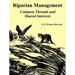 Riparian Management: Common Threads and Shared Interests