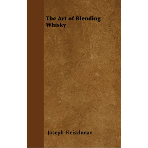 The Art of Blending Whisky