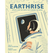 Earthrise: Apollo 8 and the Photo That Changed the World