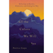 All the Colors We Will See: Reflections on Barriers, Brokenness, and Finding Our Way