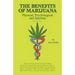 The Benefits of Marijuana: Physical, Psychological and Spiritual