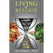 Living in Reverse: How Reversing Diabetes and Obesity Can Help You Create Sustainable Lives and Sustainable Communities