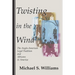 Twisting in the Wind