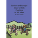 Cowboy and Cowgirl Jokes for Kids Plus How to Tell Jokes