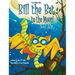 Bill the Bat to the Moon! And Back?