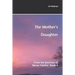 The Mother's Daughter: From the Journals of Nessa Ysbelle