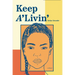 Keep A'Livin'