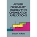 Applied Probability Models with Optimization Applications