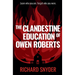 The Clandestine Education of Owen Roberts