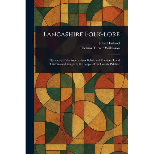Lancashire Folk-lore